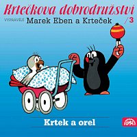 Marek Eben, Anička Slováčková – Miler: Krtkova dobrodružství 3 - Krtek a orel FLAC