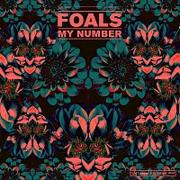 Foals – My Number