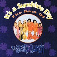 Přední strana obalu CD It's A Sunshine Day : The Best Of The Brady Bunch