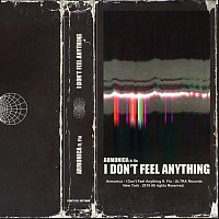 Armonica, Flu – I Don't Feel Anything