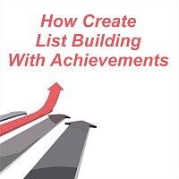 How Create List Building with Achievements