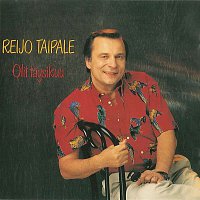 Reijo Taipale – Olit Taysikuu