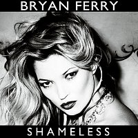 Bryan Ferry – Shameless