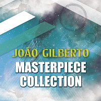 Joao Gilberto – Masterpiece Collection