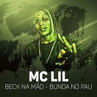 MC Lil – Beck na mao - Bunda no pau
