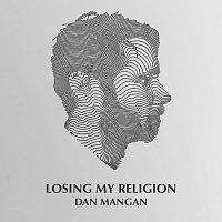 Dan Mangan – Losing My Religion