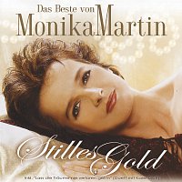 Monika Martin – Das Beste von Monika Martin - Stilles Gold