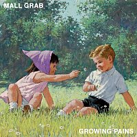 Mall Grab – Growing Pains