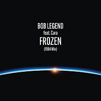 Bob Legend, Cara – Frozen [1984 Mix]
