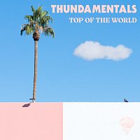 Thundamentals – Top Of The World