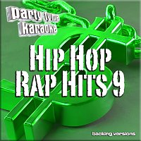 Hip Hop & Rap Hits 9 - Party Tyme Karaoke [Backing Versions]
