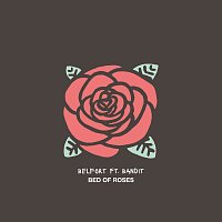 Belfort, Bandit – Bed Of Roses
