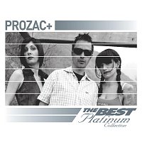 Prozac+ – Prozac+: The Best Of Platinum