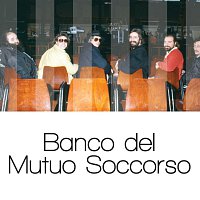 Banco Del Mutuo Soccorso – Solo Grandi Successi