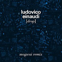 Ludovico Einaudi – Drop [Mogwai Remix]