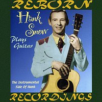 Hank Snow – Plays Guitar (HD Remastered)