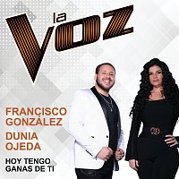 Francisco González, Dunia Ojeda – Hoy Tengo Ganas De Ti [La Voz US]