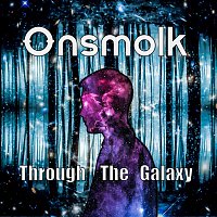 Onsmolk – Through the Galaxy