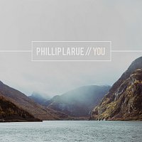Phillip LaRue – You