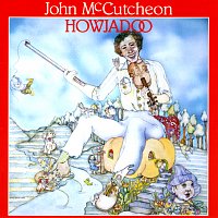 John McCutcheon – Howjadoo