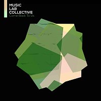 Music Lab Collective – Come Back To Us [From "1917"]