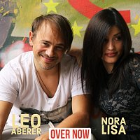 Leo Aberer, Nora Lisa – Over Now