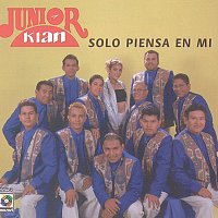 Junior Klan – Solo Piensa en Mí