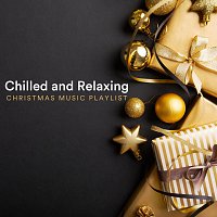 Max Arnald, Paula Kiete, Chris Snelling, Andrew O'Hara, Chris Mercer – Chilled and Relaxing Christmas Music Playlist