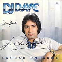 Dato' DJ Dave – Laguku Untukmu