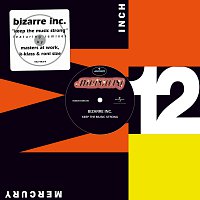 Bizarre Inc – Keep The Music Strong [Remixes]