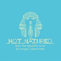 Hot Natured – Isis (Magic Carpet Ride) (feat. The Egyptian Lover) - EP