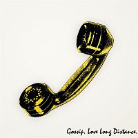 Gossip – Love Long Distance