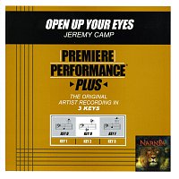 Jeremy Camp – Premiere Performance Plus: Open Up Your Eyes