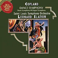 Leonard Slatkin – Copland: Dance Symphony & Short Symphony & Organ Symphony