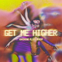 Georgia, David Jackson – Get Me Higher [Catching Flies Remix]