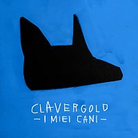 Claver Gold – I miei cani