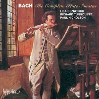 Lisa Beznosiuk, Paul Nicholson, Richard Tunnicliffe – Bach: The Complete Flute Sonatas