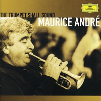 Maurice André – Maurice André - The trumpet shall sound