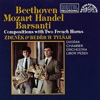 Beethoven - Barsanti - Händel - Mozart: Skladby pro lesní rohy