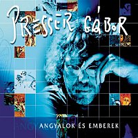 Gábor Presser – Angyalok És Emberek