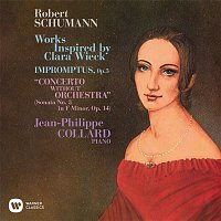 Jean-Philippe Collard – Schumann: Works Inspired by Clara Wieck. Impromptus, Op. 5 & Piano Sonata No. 3, Op. 14