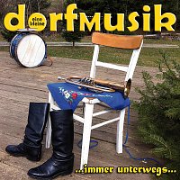 Eine kleine dorfMusik – immer unterwegs