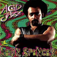 Leon Spencer – Legends Of Acid Jazz