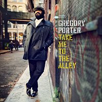 Gregory Porter – Take Me To The Alley [Deluxe]