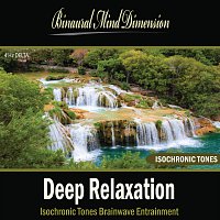 Delta Relaxation: Isochronic Tones Brainwave Entrainment