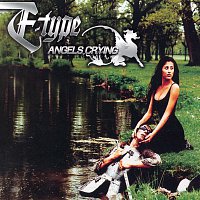 E-Type – Angels Crying