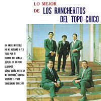 Los Rancheritos Del Topo Chico – Lo Mejor De