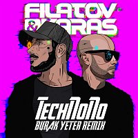 Filatov & Karas – TechNoNo (Burak Yeter Remix)