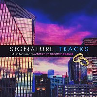 Signature Tracks – Music Featured On Married To Medicine Atlanta Vol. 1