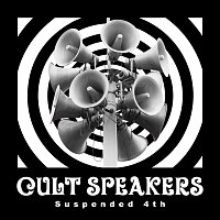 Suspended 4th – CULT SPEAKERS